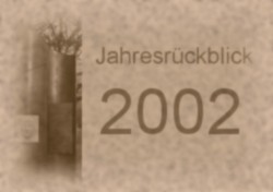 Jahresrückblick 2002